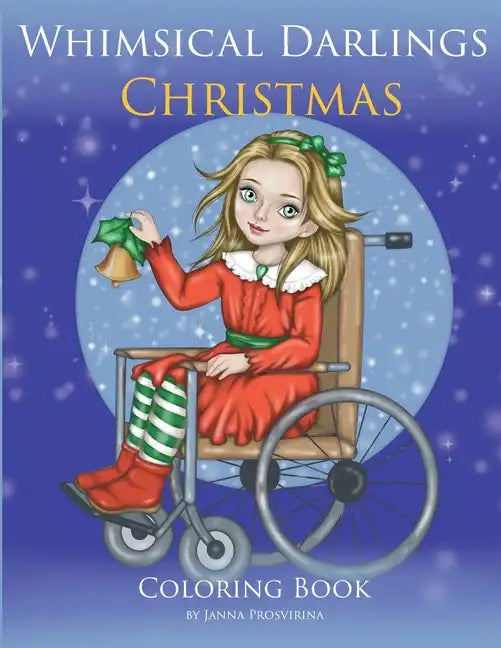 Whimsical Darlings: Christmas: Coloring Book - Paperback