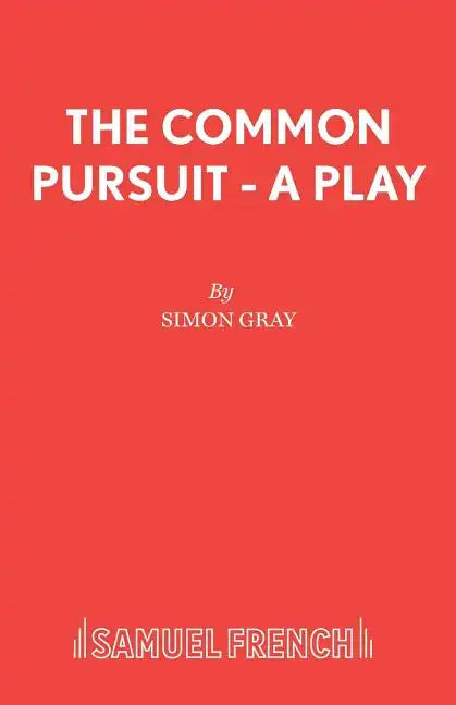 The Common Pursuit - A Play - Paperback