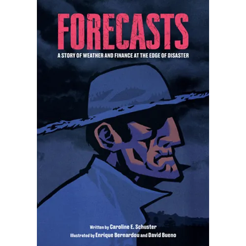Forecasts: A Story of Weather and Finance at the Edge of Disaster - Paperback