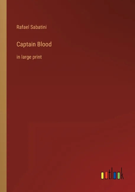 Captain Blood: in large print - Paperback