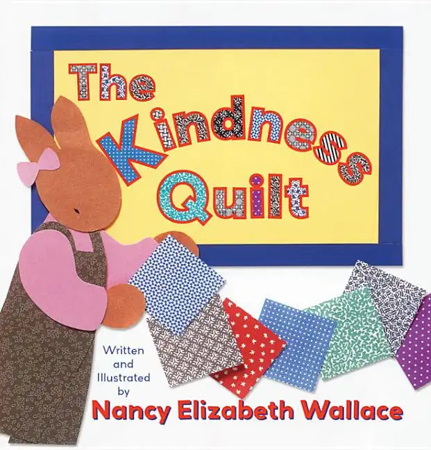 The Kindness Quilt - Hardcover