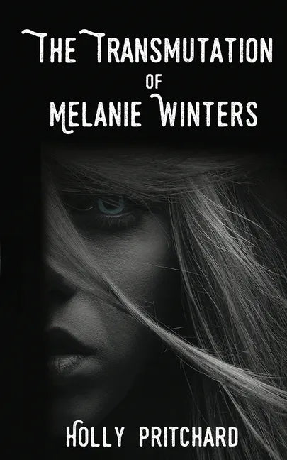 The Transmutation of Melanie Winters - Paperback