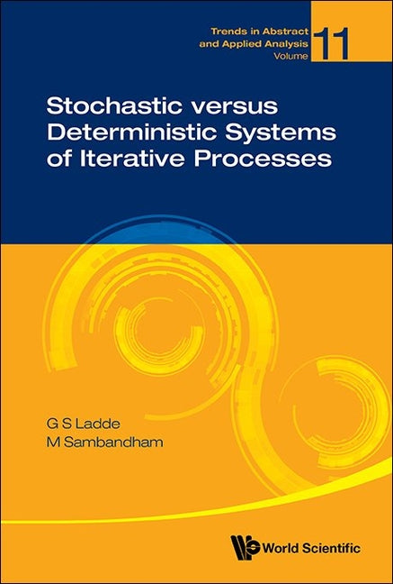 Stochastic Versus Deterministic Systems of Iterative Processes - Hardcover