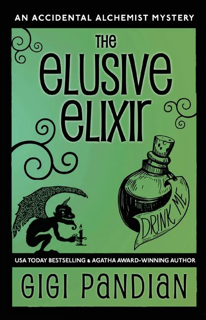 The Elusive Elixir: An Accidental Alchemist Mystery - Paperback