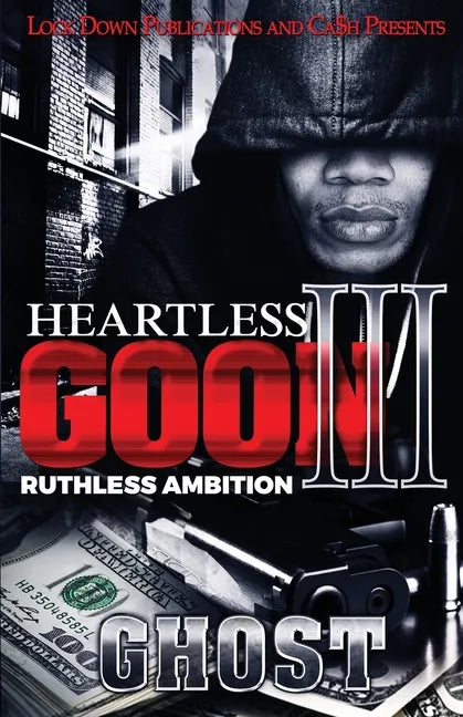 Heartless Goon 3: Ruthless Ambition - Paperback