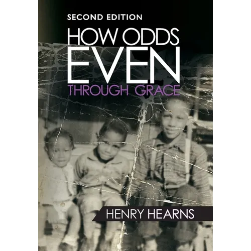 How Odds Even Through Grace - 2nd Edition - Hardcover