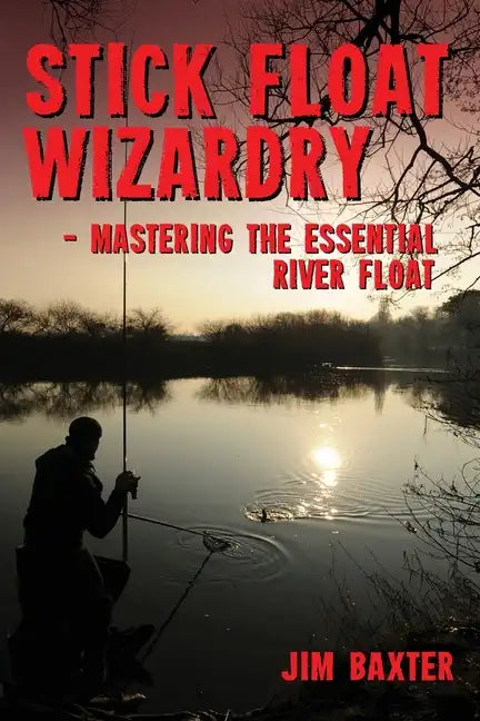 Stick Float Wizardry - Paperback