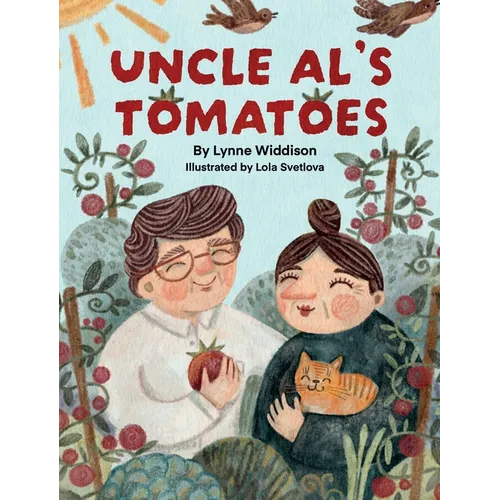 Uncle Al's Tomatoes - Hardcover