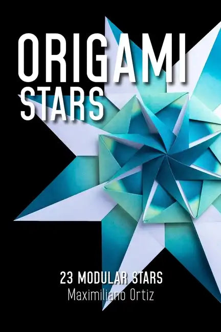 Origami Stars: 23 Modular Stars - Paperback
