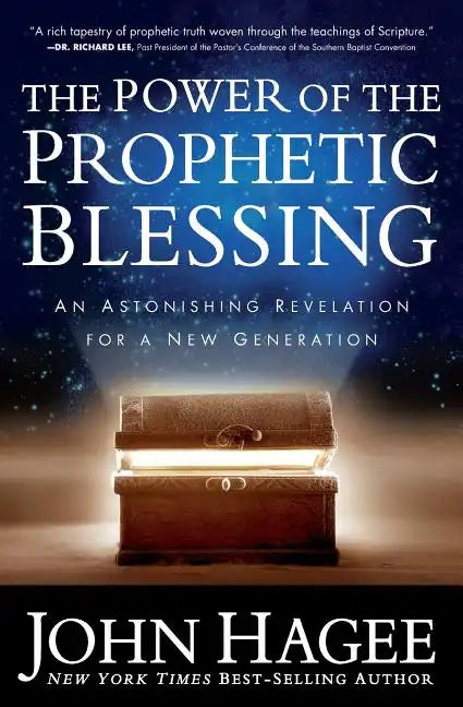 The Power of the Prophetic Blessing: An Astonishing Revelation for a New Generation - Paperback