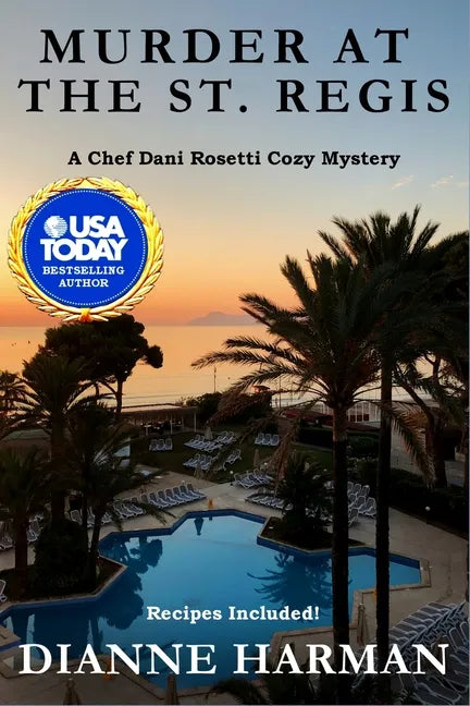 Murder at the St. Regis: A Chef Dani Rosetti Cozy Mystery - Paperback