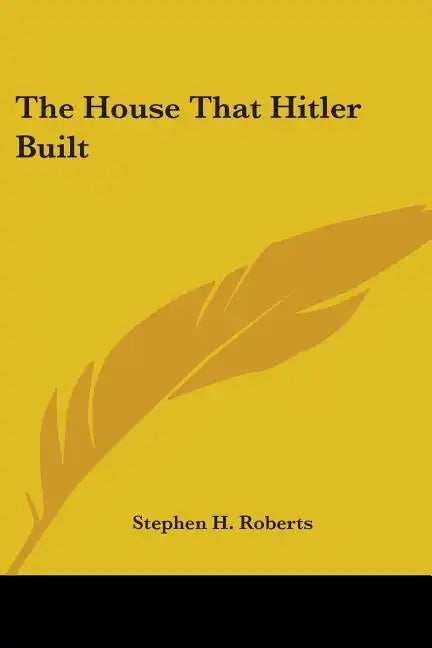 The House That Hitler Built - Paperback
