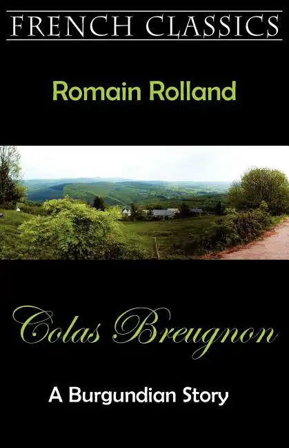 Colas Breugnon (A Burgundian Story) - Paperback