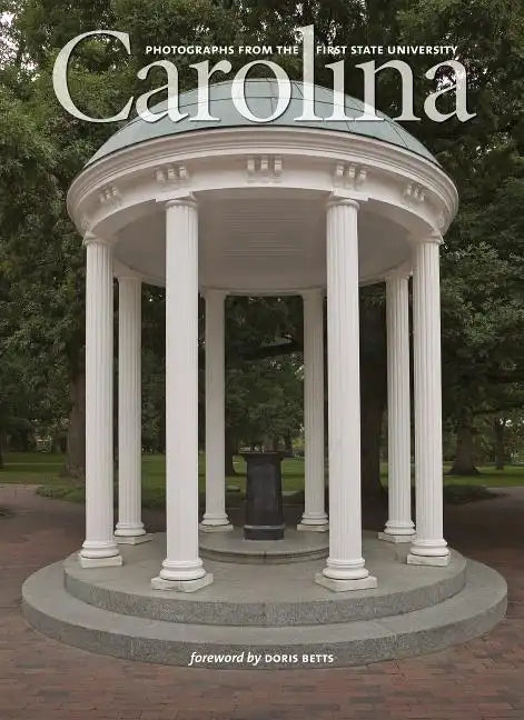 Carolina: Photographs from the First State University - Hardcover