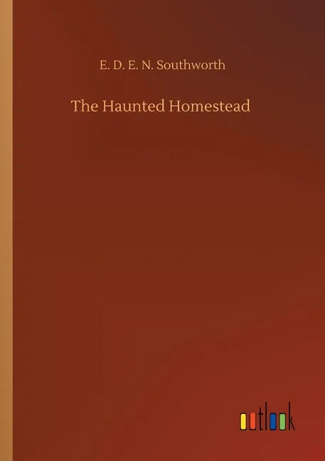 The Haunted Homestead - Paperback