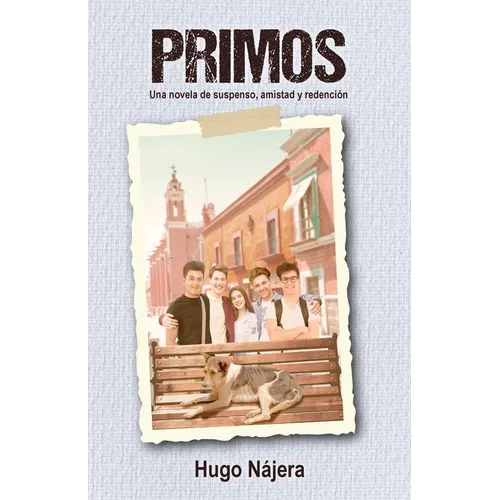 Primos: Una novela de suspenso, amistad y redención - Paperback