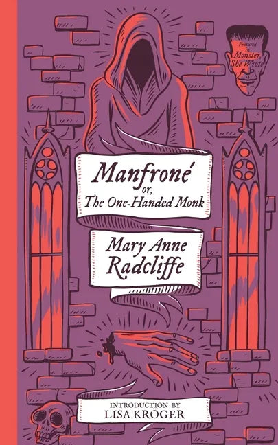 Manfrone; or, The One-Handed Monk (Monster, She Wrote) - Paperback