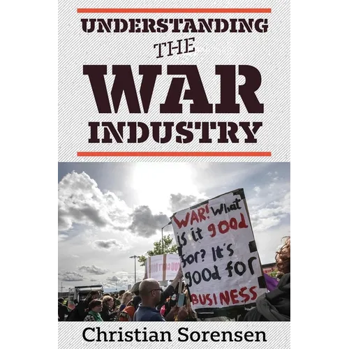 Understanding the War Industry - Paperback
