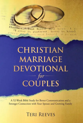 Christian Marriage Devotional for Couples: A 52-Week Bible Study for Better Communication and a Stronger Connection with Your Spouse and Growing Famil - Hardcover