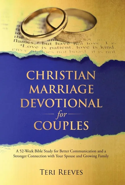 Christian Marriage Devotional for Couples: A 52-Week Bible Study for Better Communication and a Stronger Connection with Your Spouse and Growing Famil - Hardcover