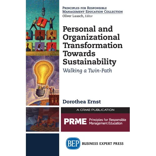 Personal and Organizational Transformation towards Sustainability: Walking a Twin-Path - Paperback