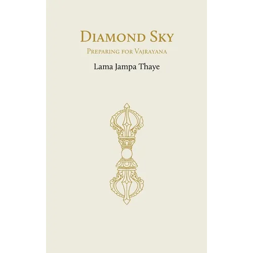 Diamond Sky: Preparing for Vajrayana - Paperback