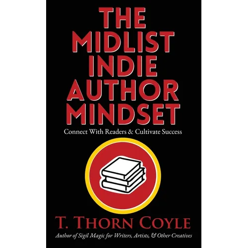 The Midlist Indie Author Mindset - Paperback