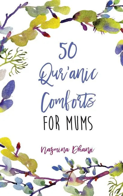 50 Qur'anic Comforts For Mums - Hardcover