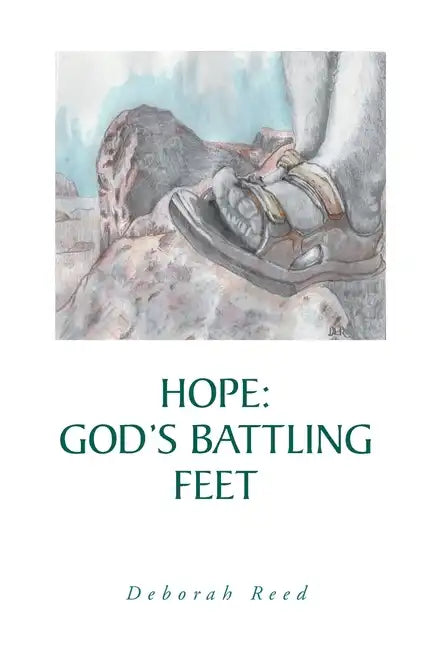 Hope: God's Battling Feet - Paperback
