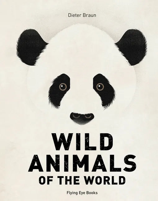 Wild Animals of the World - Hardcover