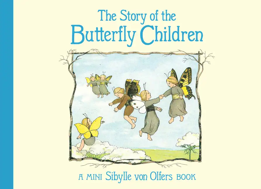 The Story of the Butterfly Children: Mini Edition - Hardcover