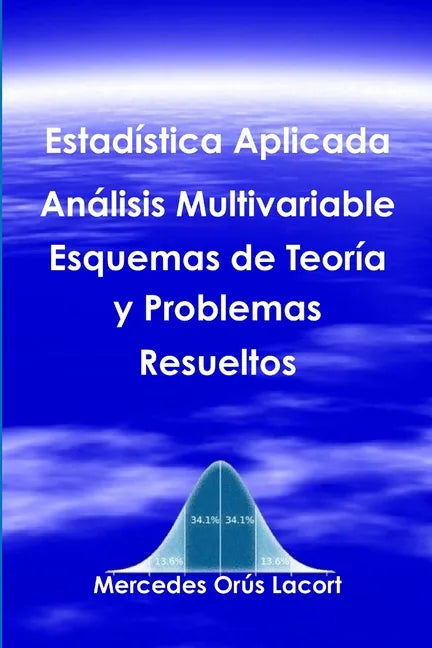 Estadística Aplicada Análisis Multivariable - Esquemas de Teoría y Problemas Resueltos - Paperback