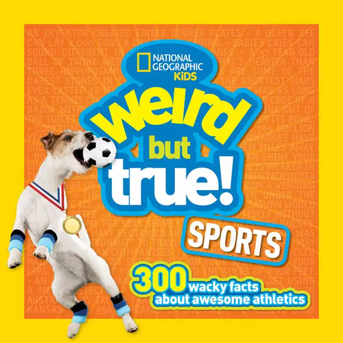 Weird But True! Sports: 300 Wacky Facts about Awesome Athletics - Paperback