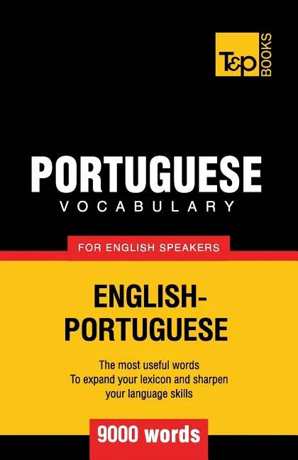 Portuguese vocabulary for English speakers - 9000 words - Paperback