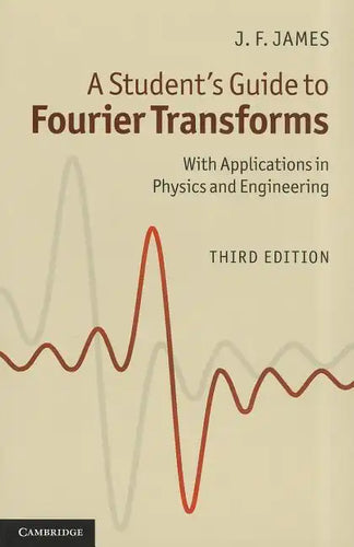 A Student's Guide to Fourier Transforms - Paperback
