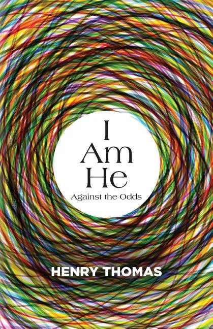I Am He: Against the Odds - Paperback