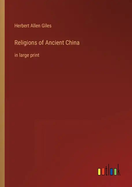 Religions of Ancient China: in large print - Paperback