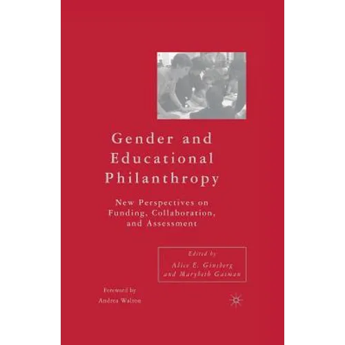 Gender and Educational Philanthropy: New Perspectives on Funding, Collaboration, and Assessment - Paperback