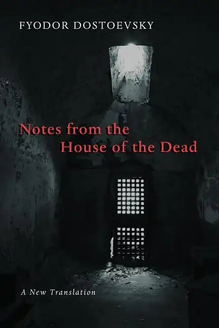 Notes from the House of the Dead - Paperback
