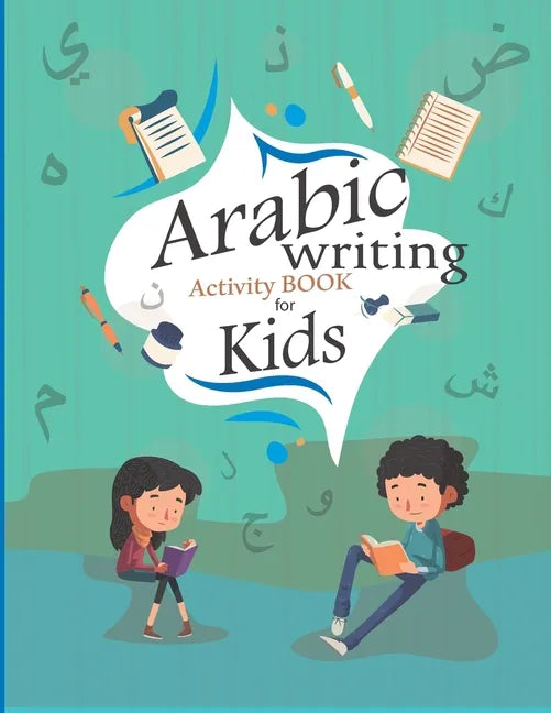 Arabic writing Activity book for kids: Arabic Preschool Workbook For Kids - To Learn Arabic Writing - Arabic Letter & Numbers Tracing - Paperback