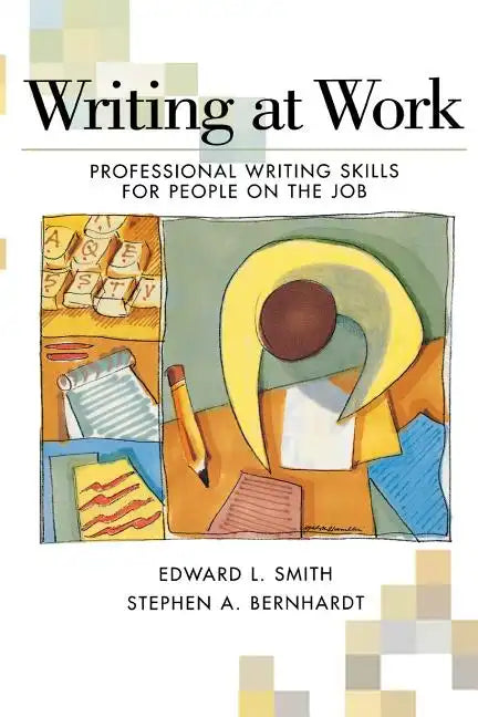 Writing at Work: Professional Writing Skills for People on the Job - Paperback