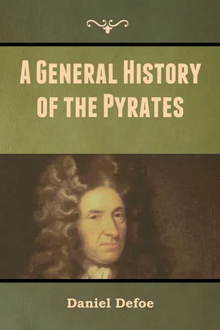 A General History of the Pyrates - Paperback