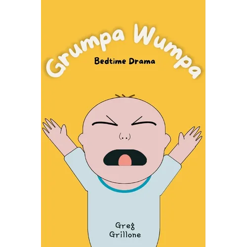 Grumpa Wumpa: Bedtime Drama - Paperback