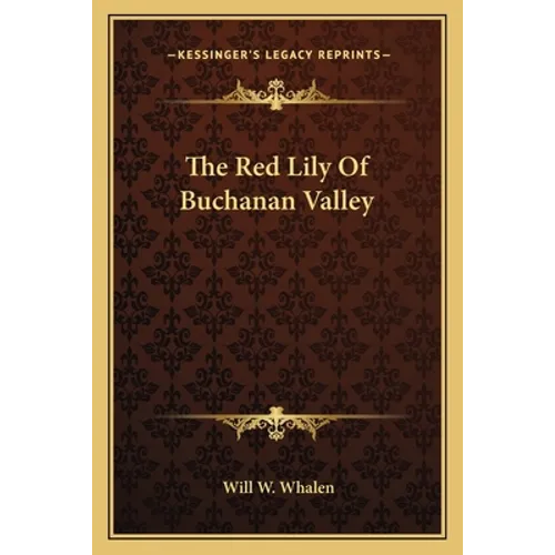 The Red Lily Of Buchanan Valley - Paperback