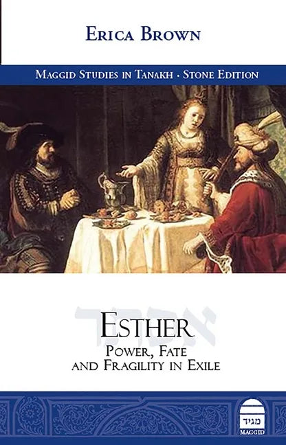Esther: Power, Fate and Fragility in Exile - Hardcover