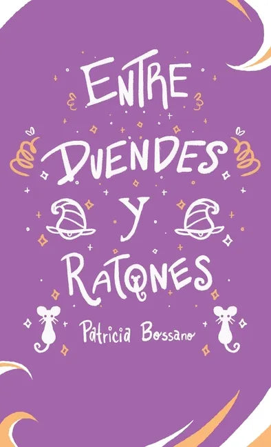 Entre Duendes Y Ratones - Hardcover