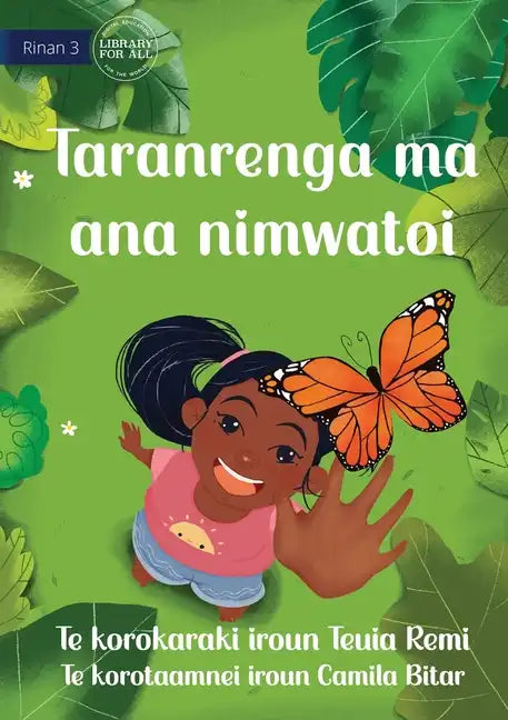 Taranrenga and her Caterpillar - Taranrenga ma ana nimwatoi (Te Kiribati) - Paperback
