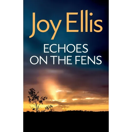 Echoes on the Fens: A gripping crime thriller full of twists - Paperback
