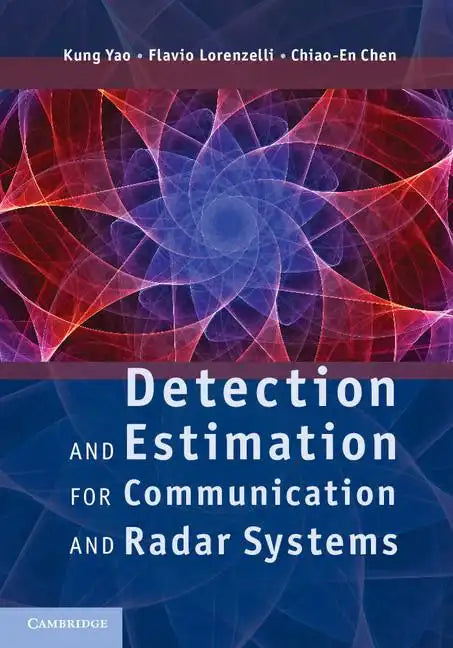 Detection and Estimation for Communication and Radar Systems - Hardcover