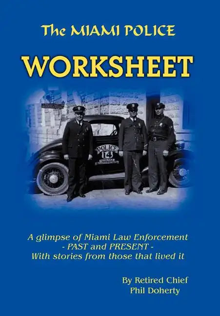 The Miami Police Worksheet - Hardcover